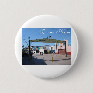Tijuana Mexico Ronde Button 5,7 Cm