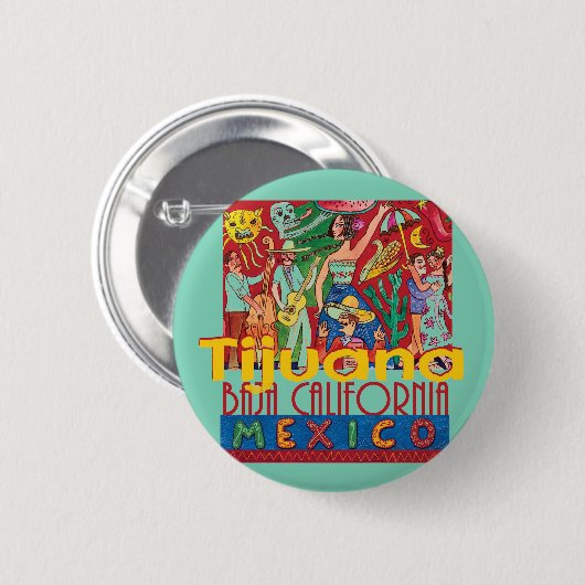 TIJUANA Mexico Ronde Button 5,7 Cm (Voorkant /achterkant)
