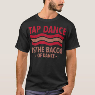 Tik dans is de bacon van Dance Step Dance coole T-shirt