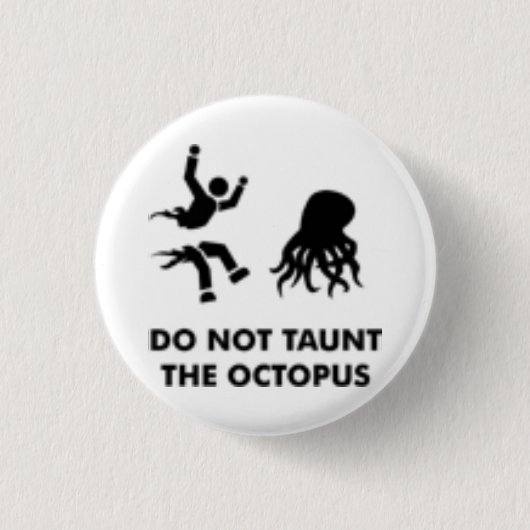 Tik de octopus niet tegen ronde button 3,2 cm (Voorkant)