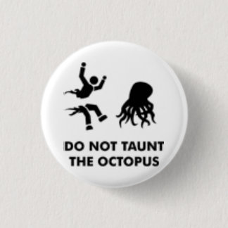 Tik de octopus niet tegen ronde button 3,2 cm