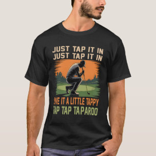 Tik het gewoon in, dan tikt u er een tikje op. t-shirt