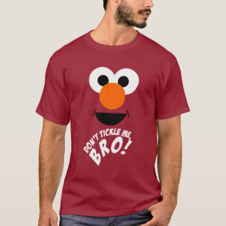 Tik me niet, Bro. T-shirt