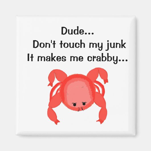 Tik niet op Mijn brok Magneet (Voorkant)