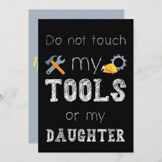 Tik niet op Mijn tools of mijn dochtertje Funny Me Kaart (Voorkant / Achterkant)