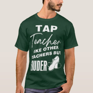 Tik op Leraar zoals andere Leraren maar luider T-shirt