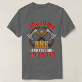 Tik op mijn Ax grappige Ax Throwing Hatchet T-shirt (Design voorkant)