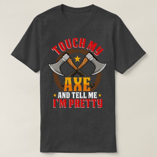 Tik op mijn Ax grappige Ax Throwing Hatchet T-shirt (Design voorkant)