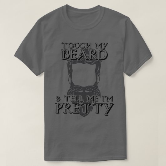 Tik op mijn baard en vertel me 20 t-shirt (Design voorkant)