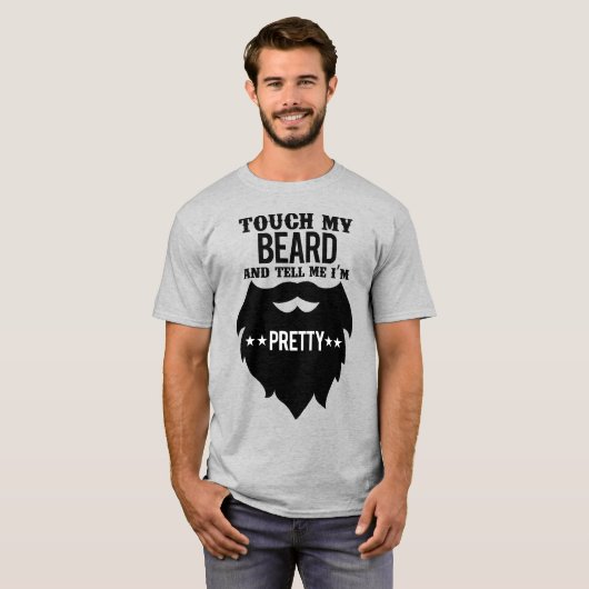 Tik op mijn baard en vertel me dat ik  ben t-shirt (Voorkant volledig)