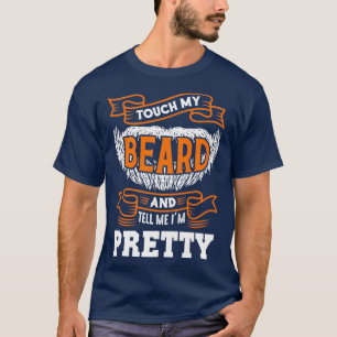 Tik op mijn baard en vertel me Ix27m grappig Beer T-shirt