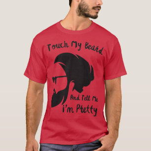 Tik op mijn baard en vertel me op Ix27m gekaarde T-shirt