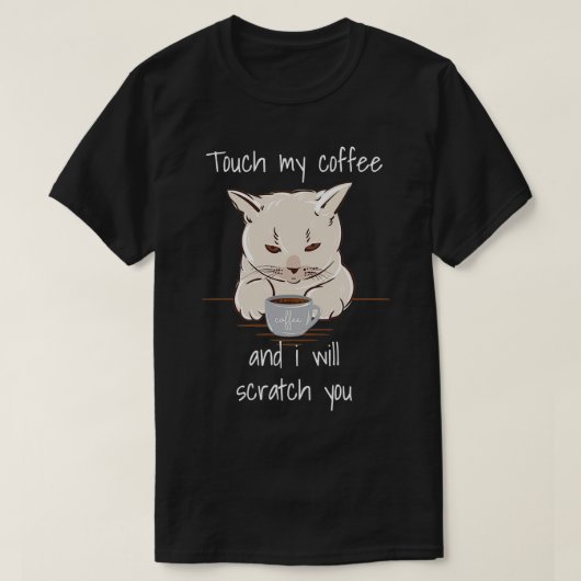 Tik op mijn koffie grappige Caffeine Cat Lovers T-shirt (Design voorkant)