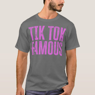 Tik Tok Beroemd T-shirt
