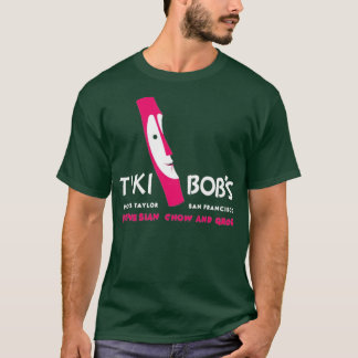 Tiki Bob's - San Francisco, Californië T-shirt
