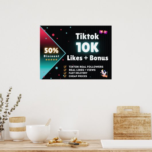 Tiktok 10K houdt van + 100K Uitzichten GRATIS Poster (Keuken)