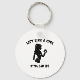 Til Als Een Meisje Als Je Kan Bro - Powerlifting G Sleutelhanger