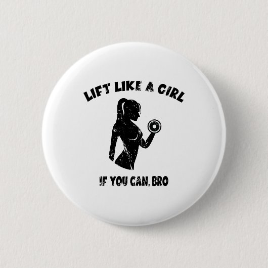 Til Als Een Meisje Kan Optillen Bro - Powerlifting Ronde Button 5,7 Cm (Voorkant)