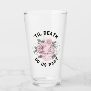 'Til Death Do ons Part Glas