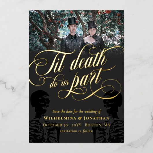 Til Death Do ons Part Skeleton Photo Save the Date Folie Uitnodiging (Voorkant)