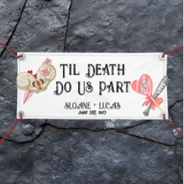Til Death Do ons Part | Welkomstbanner van Vinyl | Spandoek