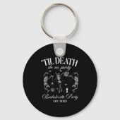 Til Death Do ons Party Retro Halloween Bachelorett Sleutelhanger (Voorkant)
