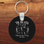 Til Death Do ons Party Retro Halloween Bachelorett Sleutelhanger (Voorkant)
