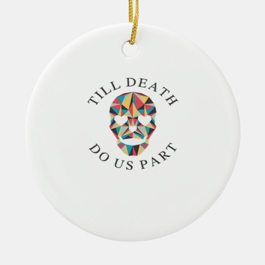 Til Death Do Us Grappig & Klassiek Halloween Keramisch Ornament (Voorkant)