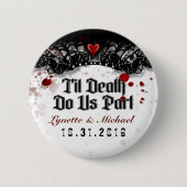 Til Death Do US Part Blood Splatter Wedding Button (Voorkant)