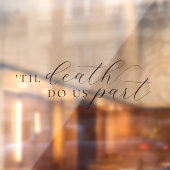 Til Death Do Us Part Elegant Black Script Wedding Raamsticker (Vel 2)