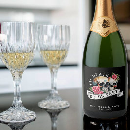Til Death Do us Part Skulls & Rozen Zwart Bruiloft Sparkling Wijnetiket