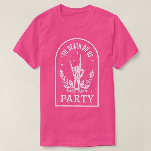 Til Death Do US Party Bachelorette matching Bridal T-shirt (Design voorkant)