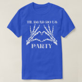 Til Death Do US Party Bride Skeleton T-Shirt (Design voorkant)