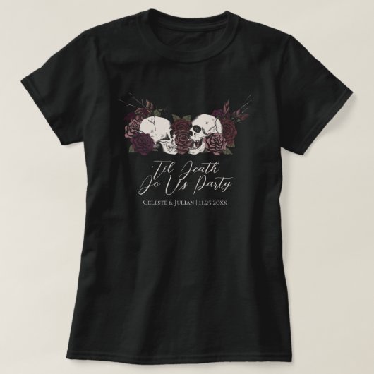 Til Death Do Us Party Gothic Wedding Party T-shirt (Design voorkant)