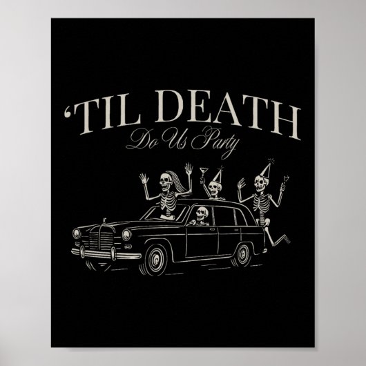 Til Death Do Us Party Grappig Skelet Halloween Che Poster (Voorkant)
