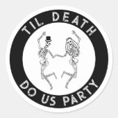 Til Death Do US Party Skelet Paar Bachelorette Ronde Sticker (Voorkant)