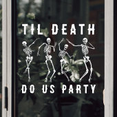 Til Death Do US Party Skeleton Bachelorette Party Raamsticker