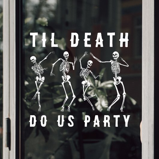 Til Death Do US Party Skeleton Bachelorette Party Raamsticker