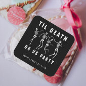 Til Death Do US Party Skeleton Bachelorette Party Vierkante Sticker