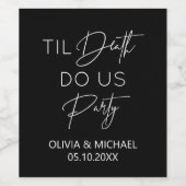 Til death do us party wedding black wine label wijn etiket (Enkel label)
