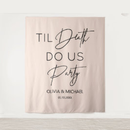 Til death do us party wedding blush backdrop wandkleed