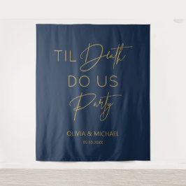 Til death do us party wedding navy gold backdrop  wandkleed