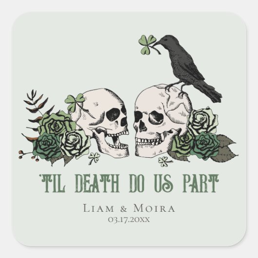 Til Death Gothic Bloemschedel Ierse bruiloft Vierkante Sticker (Voorkant)