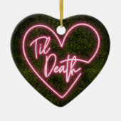 Til Death Neon First Kerstman Gehuwd Keramisch Ornament (Voorkant)