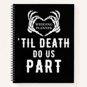 Til Death Zwart Bruiloft Planner Blank Notitieboek (Voorkant)