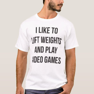 Til gewichten op en speel videogames - Gaming Work T-shirt
