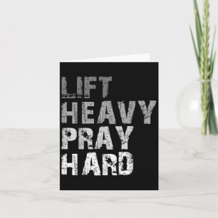 Til Heavy Pray Hard Motivatie Workout Geloof me Kaart