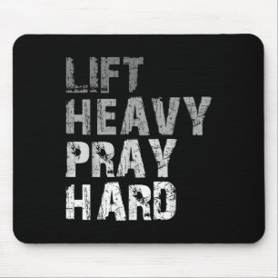 Til Heavy Pray Hard Motivatie Workout Geloof me Muismat