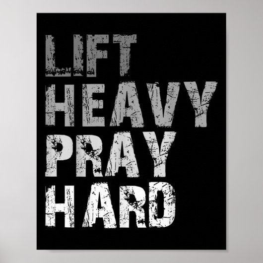 Til Heavy Pray Hard Motivatie Workout Geloof me Poster (Voorkant)