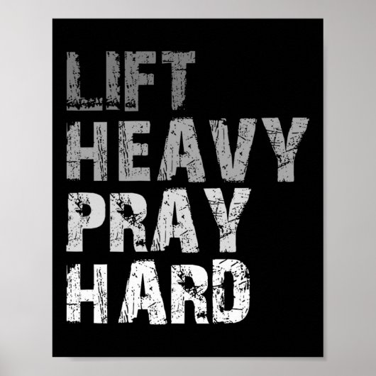 Til Heavy Pray Hard Motivatie Workout Geloof me Poster (Voorkant)